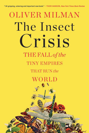 The Insect Crisis TR by Oliver Milman