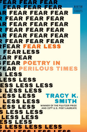 Fear Less Hardcover by Tracy K Smith