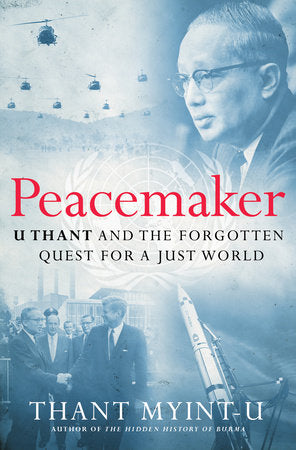 Peacemaker Hardcover by Thant Myint-U