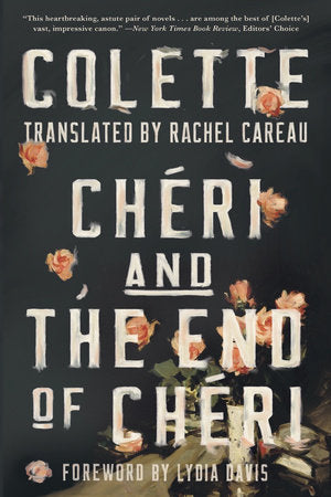 Chéri and The End of Chéri TR by Colette