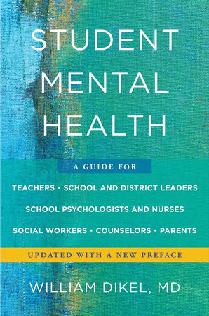 Student Mental Health Paperback by William Dikel