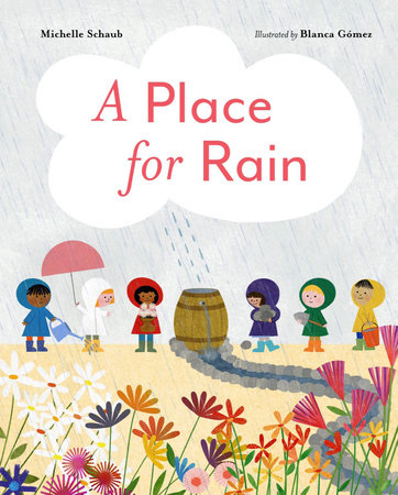 A Place for Rain Hardcover by Michelle Schaub