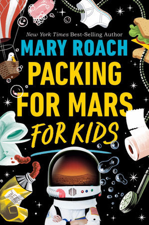 Packing for Mars for Kids TR by Mary Roach