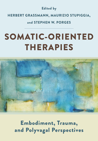 Somatic-Oriented Therapies Paperback by Herbert Grassmann