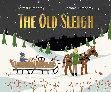 The Old Sleigh Hardcover by Jarrett Pumphrey
