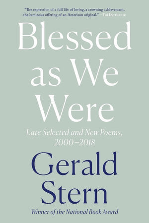 Blessed as We Were TR by Gerald Stern
