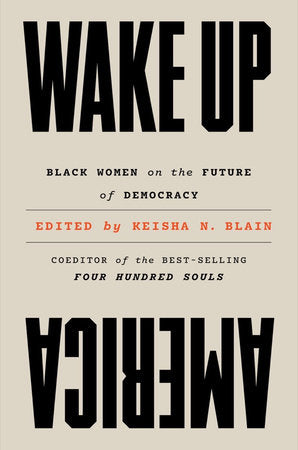 Wake Up America Hardcover by Keisha N Blain