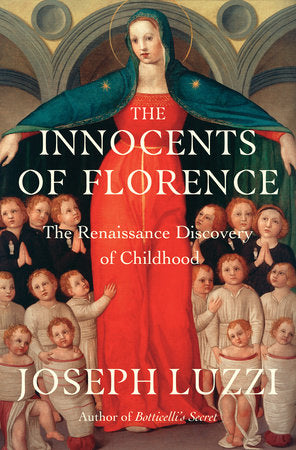 The Innocents of Florence Hardcover by Joseph Luzzi