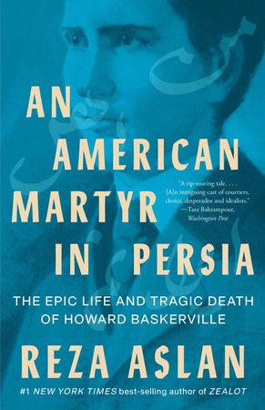 An American Martyr in Persia TR by Reza Aslan