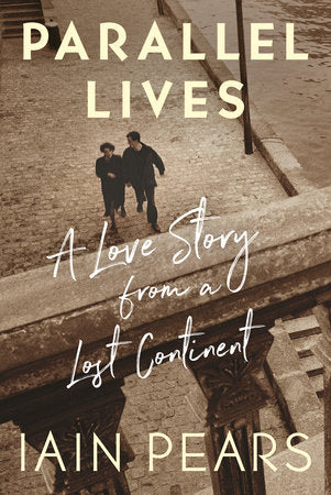Parallel Lives Hardcover by Iain Pears
