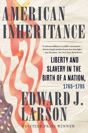 American Inheritance TR by Edward J Larson