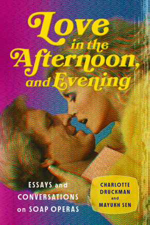 Love in the Afternoon . . . and Evening Paperback by Charlotte Druckman