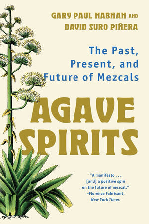 Agave Spirits Paperback by Gary Paul Nabhan