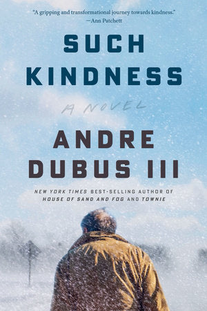 Such Kindness Paperback by Andre Dubus