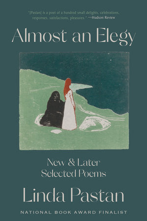 Almost an Elegy Paperback by Linda Pastan