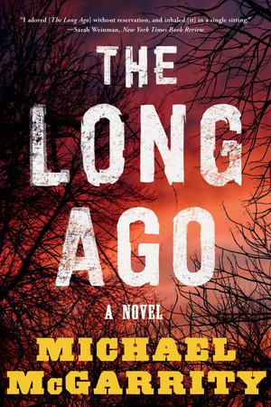 The Long Ago Paperback by Michael McGarrity