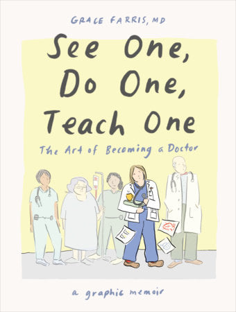 See One, Do One, Teach One Hardcover by Grace Farris