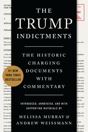 The Trump Indictments Paperback by Melissa Murray & Andrew Weissman