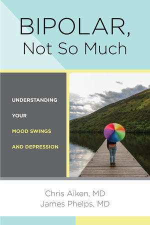 Bipolar, Not So Much Paperback by Chris Aiken