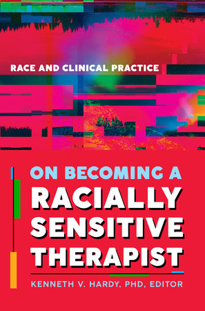 On Becoming a Racially Sensitive Therapist Paperback by Kenneth V. Hardy