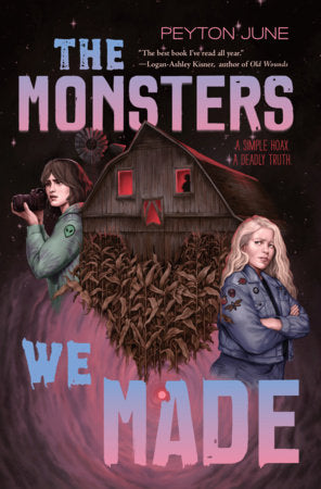 The Monsters We Made Hardcover by Peyton June