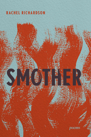 Smother Hardcover by Rachel Richardson