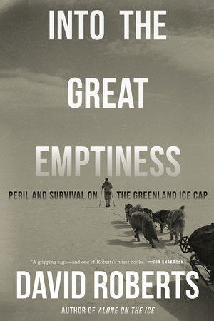 Into the Great Emptiness Paperback by David Roberts