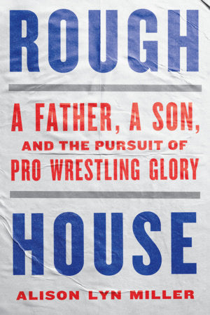 Rough House Paperback by Alison Lyn Miller