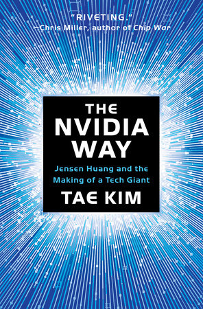 The Nvidia Way Hardcover by Tae Kim