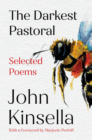 The Darkest Pastoral Hardcover by John Kinsella