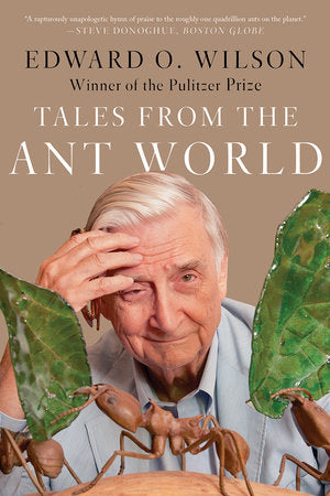 Tales from the Ant World TR by Edward O Wilson