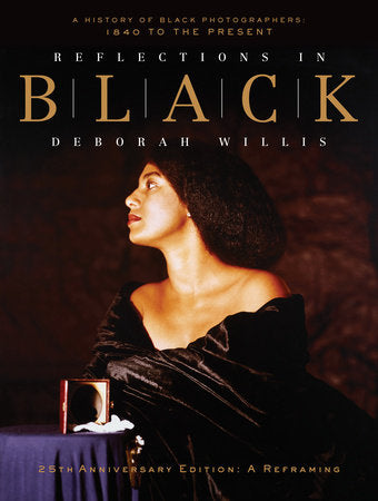 Reflections in Black Hardcover by Deborah Willis