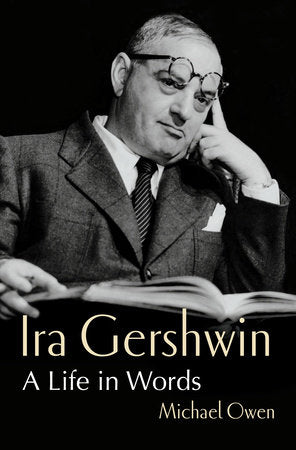 Ira Gershwin Hardcover by Michael Owen