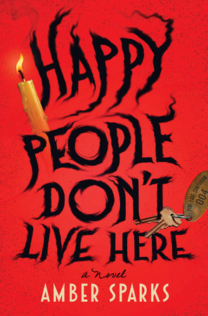 Happy People Don't Live Here HC by Amber Sparks