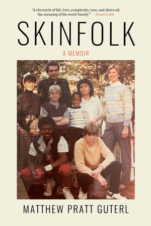 Skinfolk Paperback by Matthew Pratt Guterl