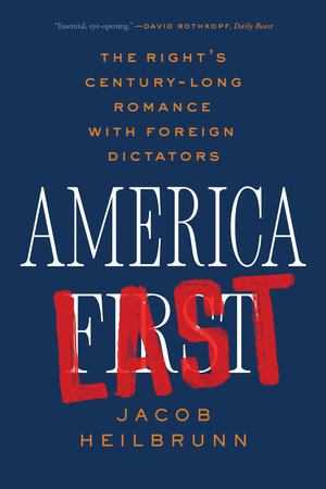 America Last Paperback by Jacob Heilbrunn