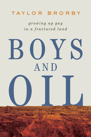Boys and Oil Paperback by Taylor Brorby
