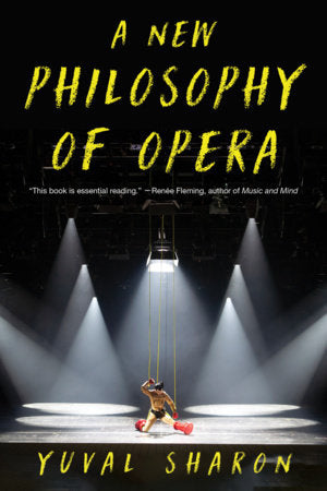 A New Philosophy of Opera TR by Yuval Sharon