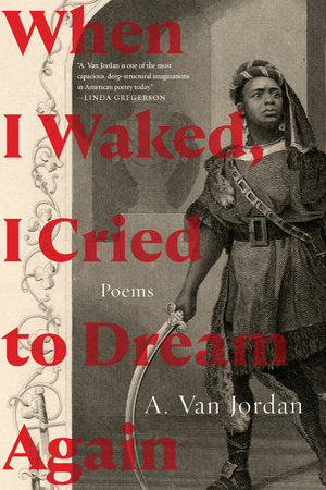 When I Waked, I Cried To Dream Again Paperback by A. Van Jordan