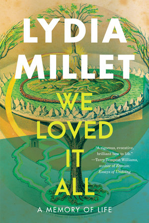 We Loved It All TR by Lydia Millet