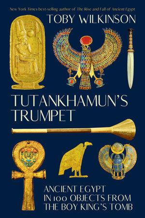 Tutankhamun's Trumpet Paperback by Toby Wilkinson