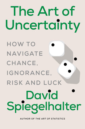The Art of Uncertainty Hardcover by David Spiegelhalter