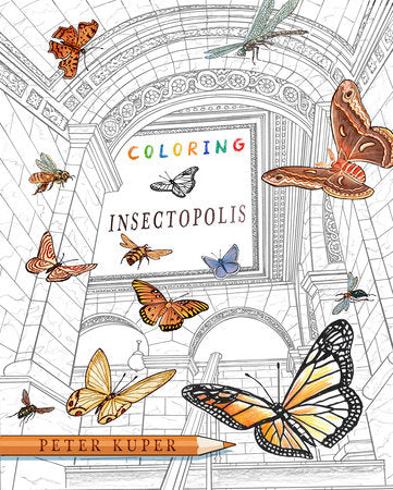 Coloring Insectopolis Paperback by Peter Kuper