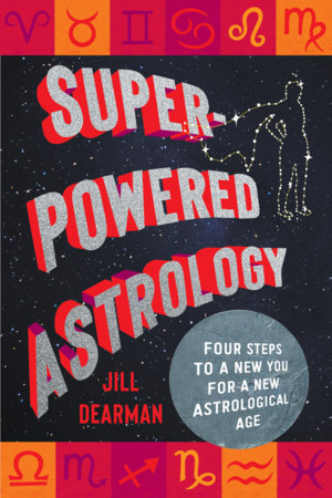 Super-Powered Astrology Paperback by Jill Dearman