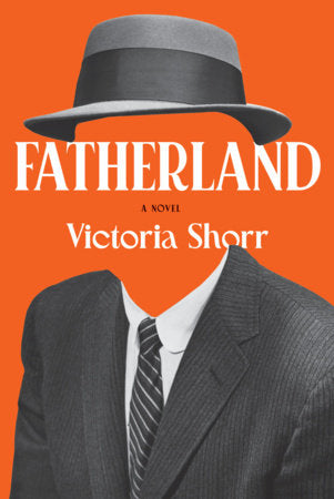 Fatherland Hardcover by Victoria Shorr