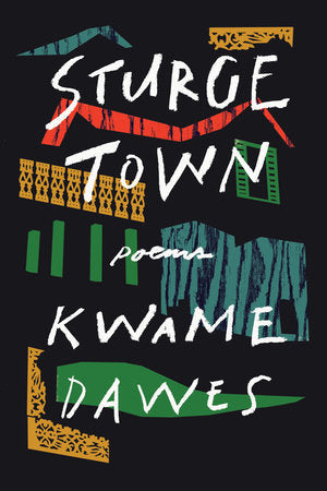 Sturge Town TR by Kwame Dawes