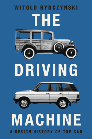 The Driving Machine Paperback by Witold Rybczynski