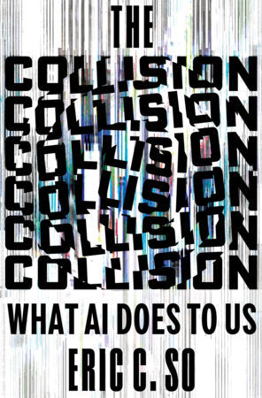 The Collision Hardcover by Eric C So
