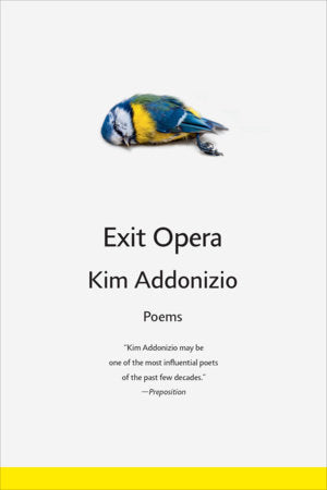 Exit Opera Paperback by Kim Addonizio