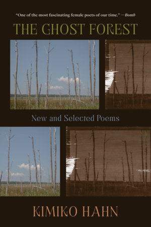 The Ghost Forest Paperback by Kimiko Hahn